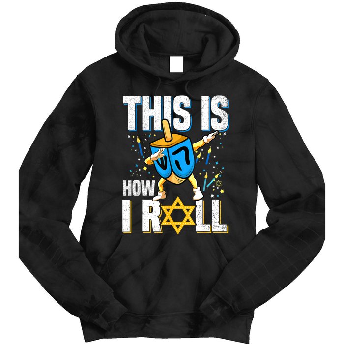 This Is How I Roll Hanukkah Dreidel Chanukah Jew Gift Tie Dye Hoodie