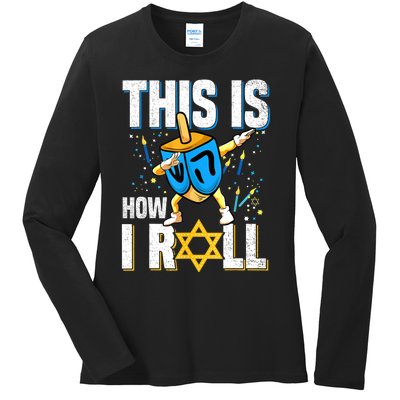 This Is How I Roll Hanukkah Dreidel Chanukah Jew Gift Ladies Long Sleeve Shirt