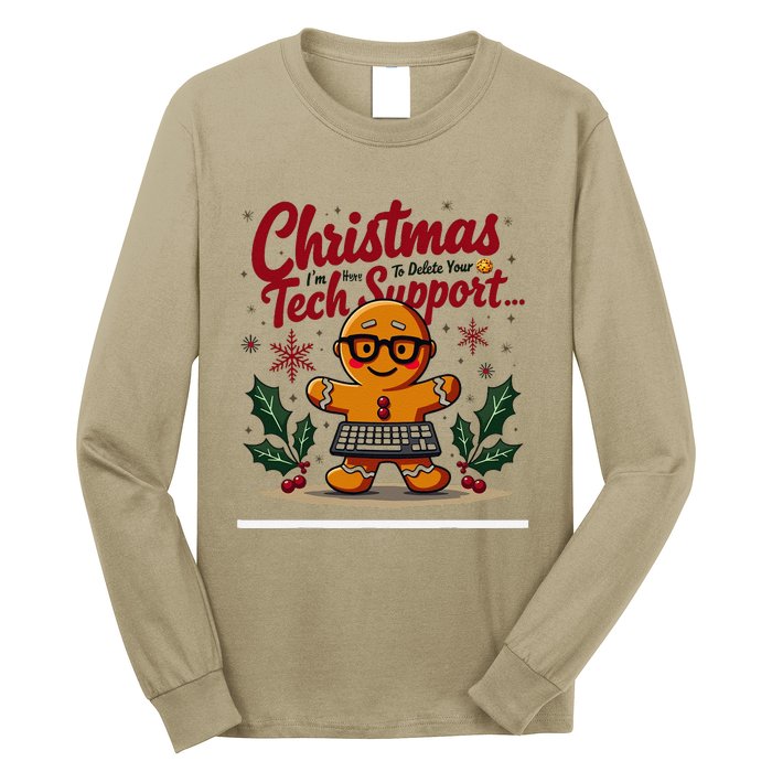 Techsupport IM Here To Delete Your Cookies Christmas Long Sleeve Shirt