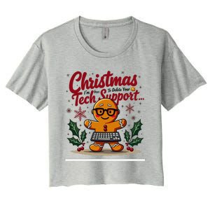 Techsupport IM Here To Delete Your Cookies Christmas Women's Crop Top Tee