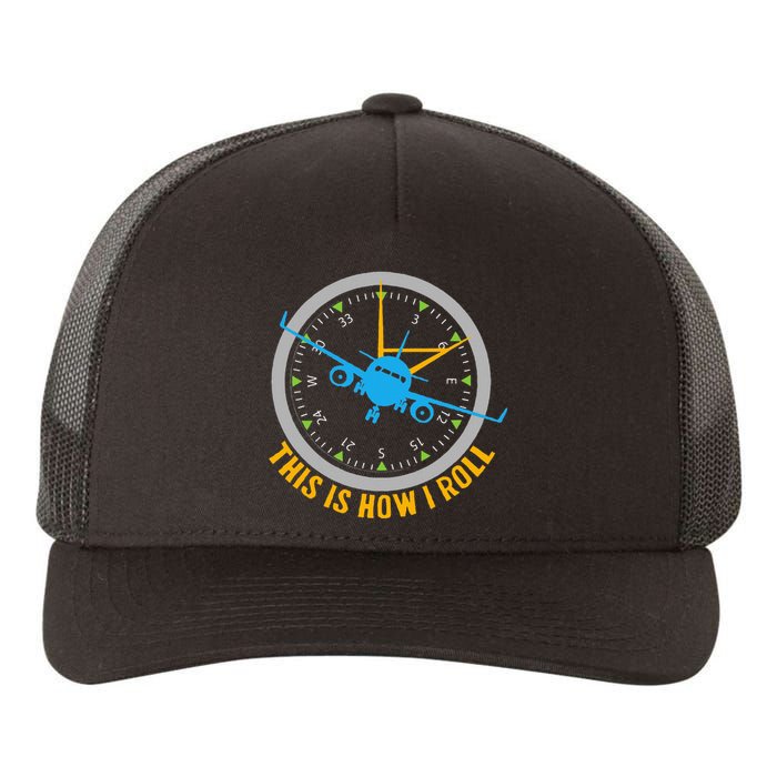 This Is How I Roll Airplane Pilot  Aviation  Yupoong Adult 5-Panel Trucker Hat