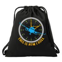 This Is How I Roll Airplane Pilot  Aviation  Drawstring Bag