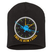 This Is How I Roll Airplane Pilot  Aviation  Short Acrylic Beanie