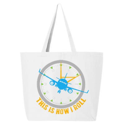 This Is How I Roll Airplane Pilot  Aviation  25L Jumbo Tote