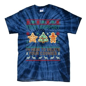 Techsupport I’M Here To Delete Your Cookies Christmas Tie-Dye T-Shirt