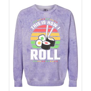 This Is How I Roll Sushi Cool Gift Colorblast Crewneck Sweatshirt