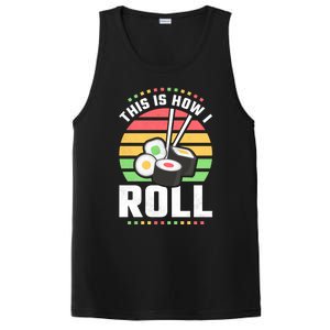 This Is How I Roll Sushi Cool Gift PosiCharge Competitor Tank