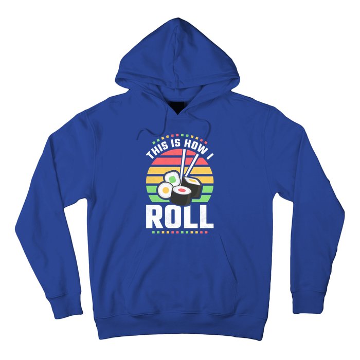 This Is How I Roll Sushi Cool Gift Hoodie