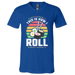 This Is How I Roll Sushi Cool Gift V-Neck T-Shirt