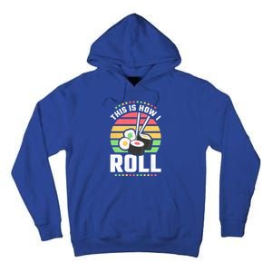 This Is How I Roll Sushi Cool Gift Tall Hoodie