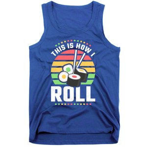 This Is How I Roll Sushi Cool Gift Tank Top