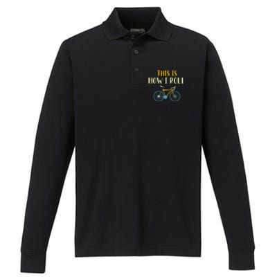 This Is How I Roll Funny Biking Cyclist Gift Cycling Bicycle Performance Long Sleeve Polo