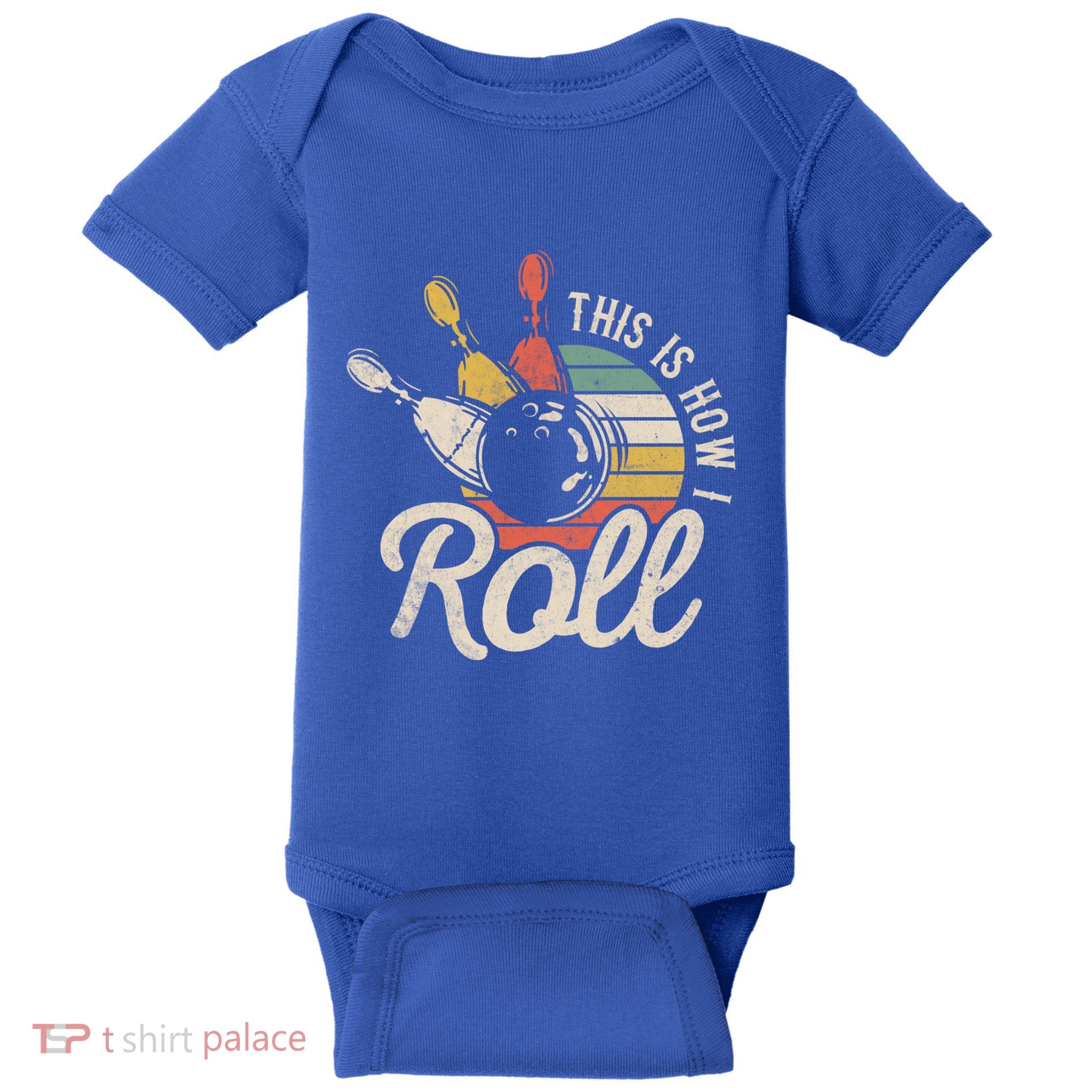 This Is How I Roll Retro Bowling Bowler Funny Novelty Meaningful Gift Baby Bodysuit