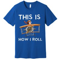 This Is How I Roll Pilot Airplane Aviation Dad Father Gift Premium T-Shirt