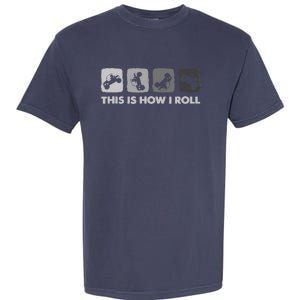 This Is How I Roll, SxS SideBySide UTV Garment-Dyed Heavyweight T-Shirt