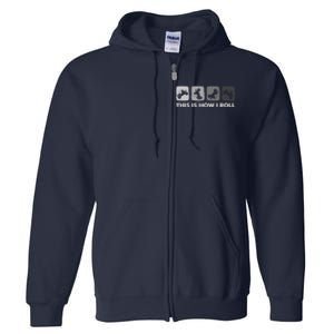 This Is How I Roll, SxS SideBySide UTV Full Zip Hoodie