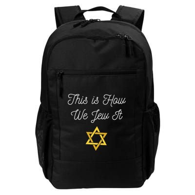This Is How We Jew It Funny Jewish Pun Hanukkah Holiday Gift Backpack