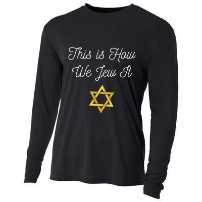 This Is How We Jew It Funny Jewish Pun Hanukkah Holiday Gift Cooling Performance Long Sleeve Crew