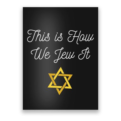 This Is How We Jew It Funny Jewish Pun Hanukkah Holiday Gift Poster