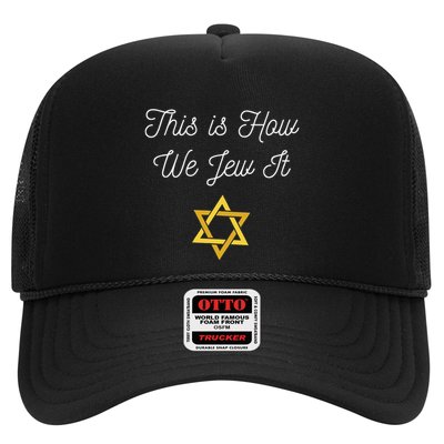This Is How We Jew It Funny Jewish Pun Hanukkah Holiday Gift Trucker Hat