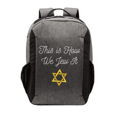 This Is How We Jew It Funny Jewish Pun Hanukkah Holiday Gift Vector Backpack