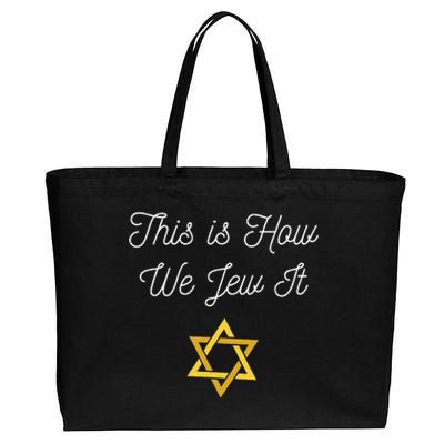 This Is How We Jew It Funny Jewish Pun Hanukkah Holiday Gift Cotton Canvas Jumbo Tote