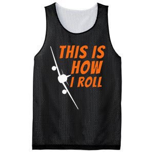 This Is How I Roll Funny Pilot & Aviation Airplane Gift Mesh Reversible Basketball Jersey Tank