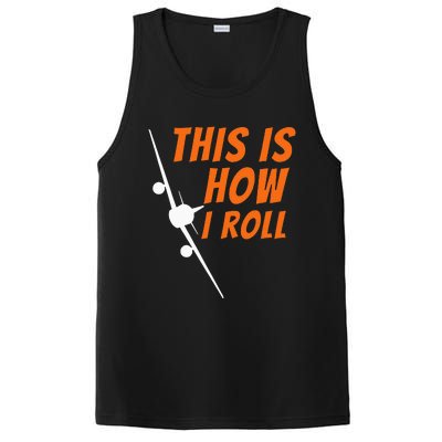 This Is How I Roll Funny Pilot & Aviation Airplane Gift PosiCharge Competitor Tank