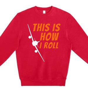 This Is How I Roll Funny Pilot & Aviation Airplane Gift Premium Crewneck Sweatshirt