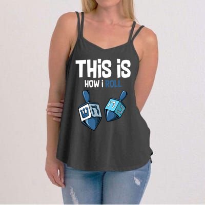 This Is How I Roll Draydel Trendl Hanukkah Channukah Funny Women's Strappy Tank