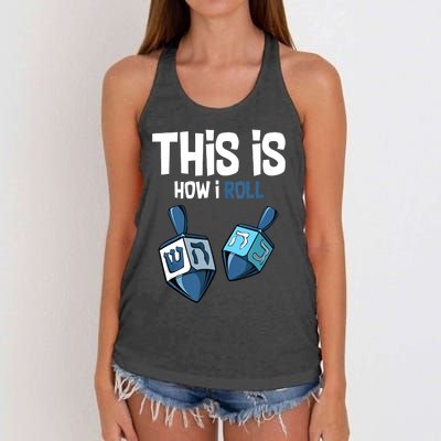 This Is How I Roll Draydel Trendl Hanukkah Channukah Funny Women's Knotted Racerback Tank