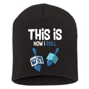 This Is How I Roll Draydel Trendl Hanukkah Channukah Funny Short Acrylic Beanie