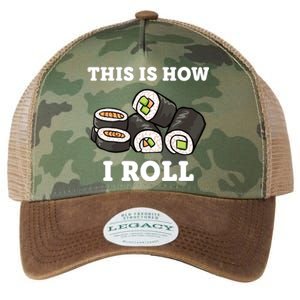 This Is How I Roll Funny Sushi Roll Legacy Tie Dye Trucker Hat