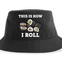 This Is How I Roll Funny Sushi Roll Sustainable Bucket Hat