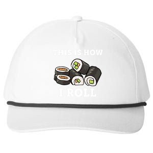 This Is How I Roll Funny Sushi Roll Snapback Five-Panel Rope Hat