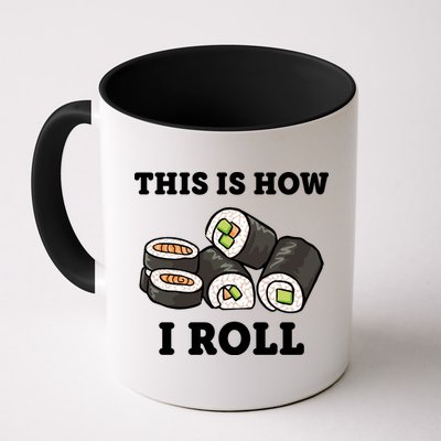 This Is How I Roll Funny Sushi Roll Mug