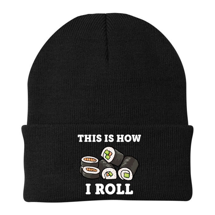 This Is How I Roll Funny Sushi Roll Beanie