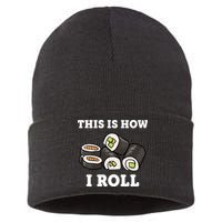 This Is How I Roll Funny Sushi Roll Sustainable Knit Beanie