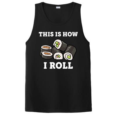 This Is How I Roll Funny Sushi Roll PosiCharge Competitor Tank