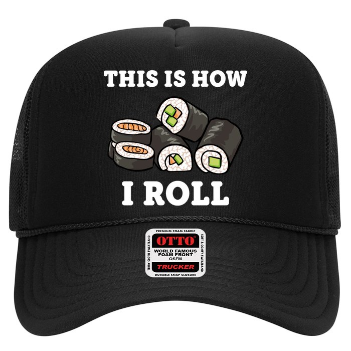 This Is How I Roll Funny Sushi Roll Hat