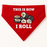 This Is How I Roll Funny Sushi Roll USA-Made Doggie Bandana