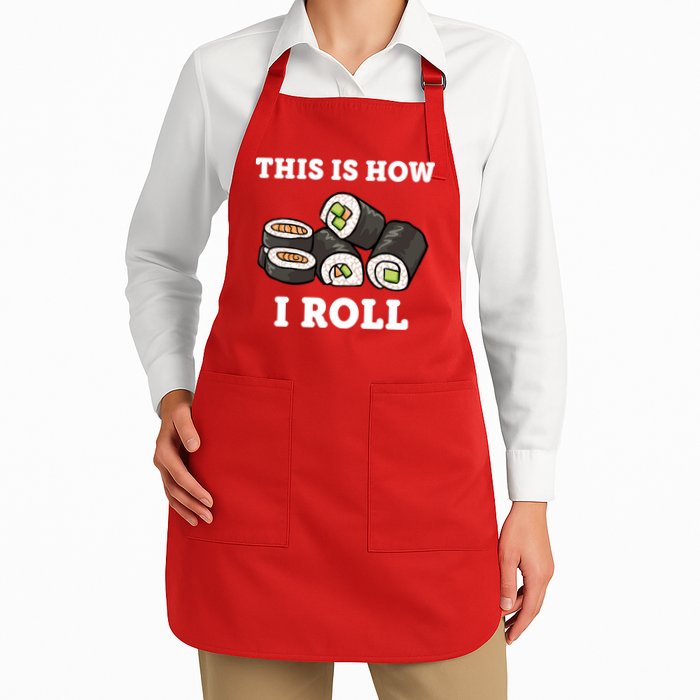 This Is How I Roll Funny Sushi Roll Apron