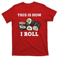 This Is How I Roll Funny Sushi Roll T-Shirt