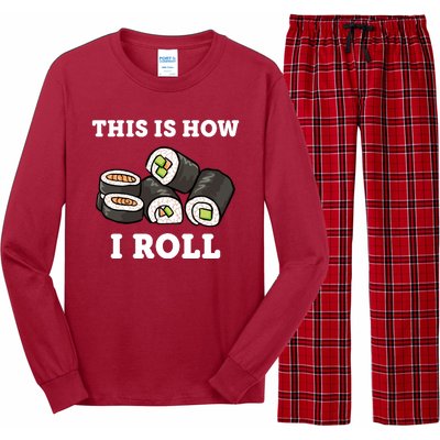 This Is How I Roll Funny Sushi Roll Long Sleeve Pajama Set