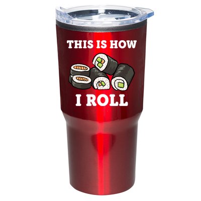 This Is How I Roll Funny Sushi Roll Tumbler