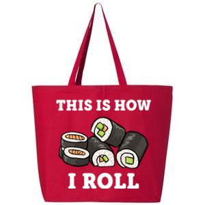 This Is How I Roll Funny Sushi Roll 25L Jumbo Tote