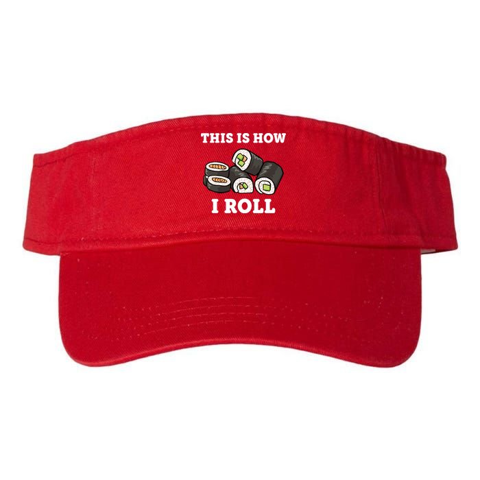 This Is How I Roll Funny Sushi Roll Visor