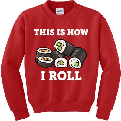 This Is How I Roll Funny Sushi Roll Kids Sweatshirt