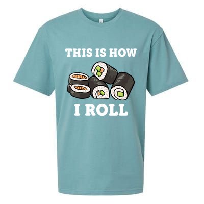 This Is How I Roll Funny Sushi Roll Sueded Cloud Jersey T-Shirt