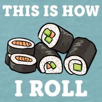 This Is How I Roll Funny Sushi Roll Sueded Cloud Jersey T-Shirt